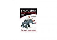 Shuai Jiao - Kung Fu Wrestling, Fundamental Defense Techniques [DVD]